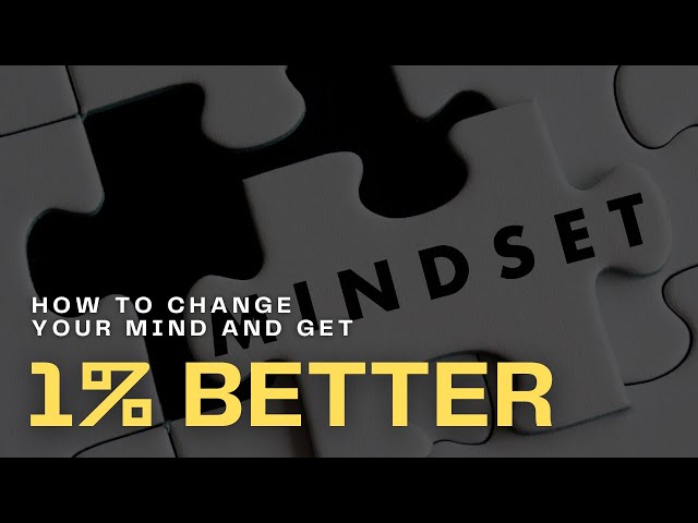 How Can You Get 1 Percent Better Every Day?