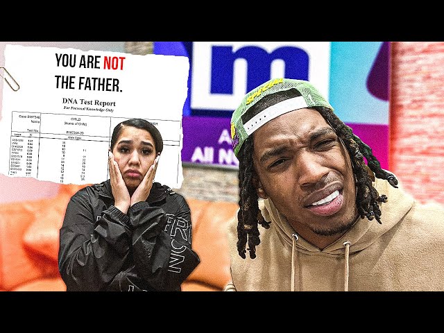 YOUR NOT THE FATHER PRANK ON B LOU *BACK FIRES HE LEFT ME FOR GOOD*