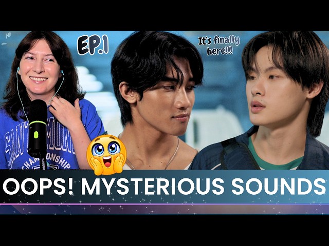 Oops! Mysterious Sounds | EP.1🍂Reaction CUT ⭐ Namna ♥︎ PK   @GagaOOLalaOfficial
