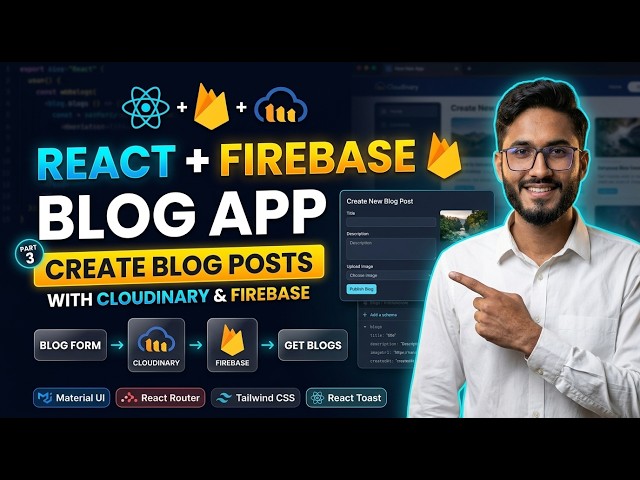 React Blog App Part 3 | Create Blog Posts with Cloudinary & Firebase | React.js Tutorial