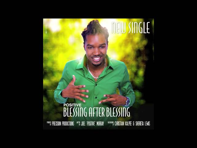 Positive - Blessing After Blessing [Audio]