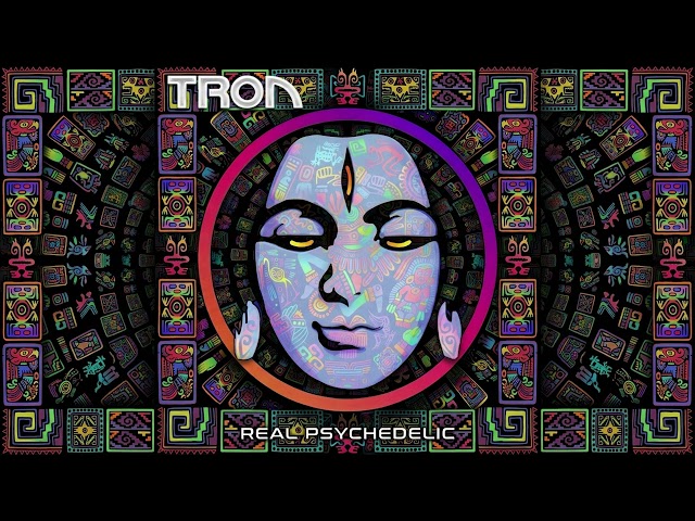 Tron - Real Psychedelic
