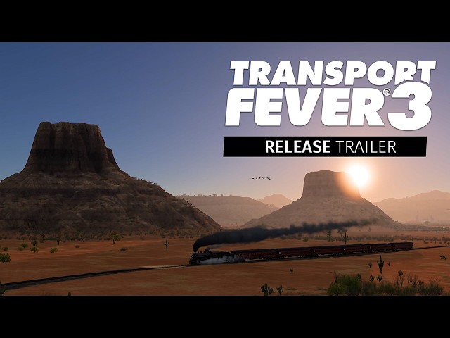 Transport Fever 3 | Out Now