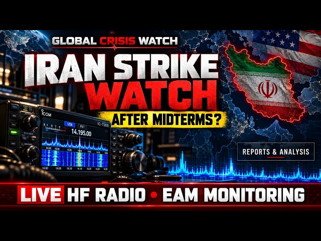 🚨 LIVE: Iran Strike Watch After Midterms | HF Military Radio & EAM Monitoring