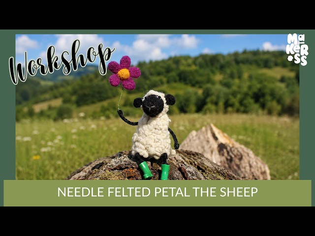 Petal the Sheep Needle Felt Tutorial
