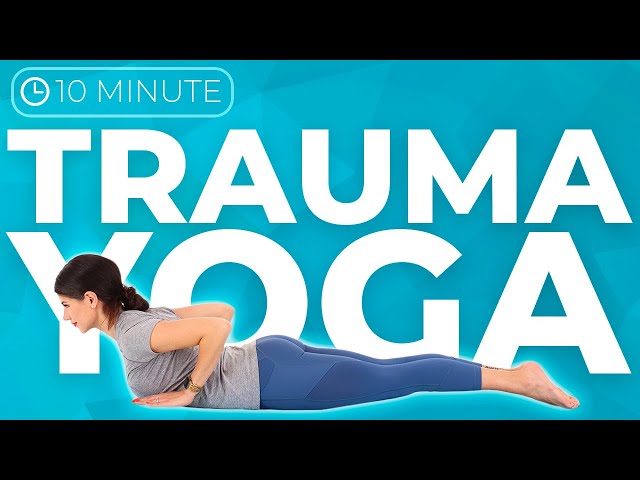 10 minute Trauma Yoga Flow for Healing Stress, Anxiety, & Depression