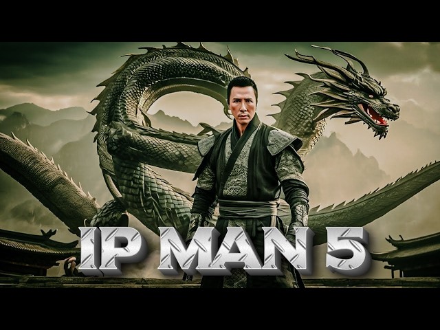 Ip Man 5: Kung Fu Legend (2026) Action/Drama 🔥Donnie Yen ,Scott Adkins | Concept Story & predictions