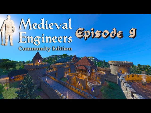 Medieval Engineers Lets Play Episode 9