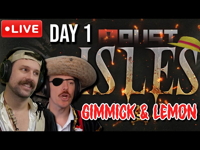 🔴LIVE  -  RUST ISLES DAY 1 - Gimmick & Lemon | !adv !cheeky !starforge