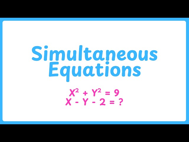 Quadratic Simultaneous Equations GCSE Maths | Year 10 & Year 11 | AQA Edexcel OCR