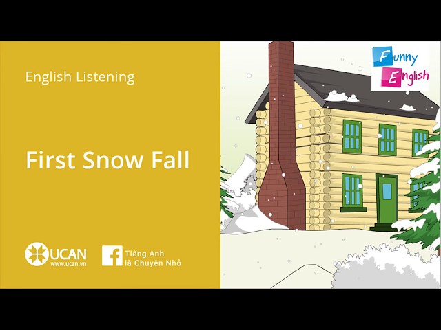 01. First Snow Fall - Bài nghe Tiếng anh cho người mới bắt đầu