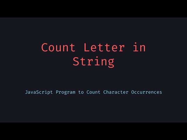 Count How Many Times a Letter Appears in a String | JavaScript Tutorial