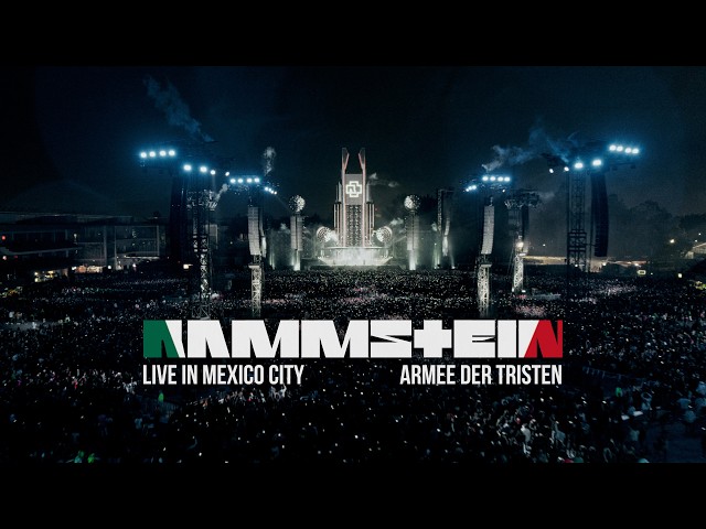 Rammstein - Live in Mexico City - Armee der Tristen (Official Video)