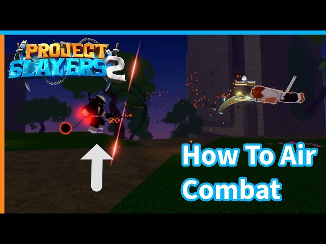 (Slayers 2) How To Air Combat/Combo In Project Slayers 2 | Guide