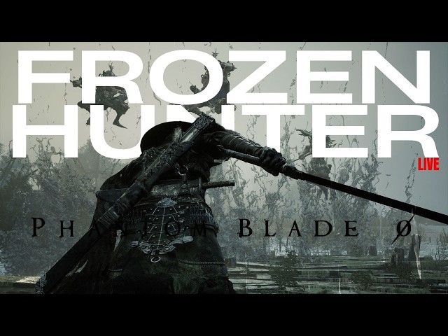 PHANTOM BLADE ZERO🥷| SOUL’S PATH OF VENGEANCE🩸| The 66-Day Journey Begins | Frozen Hunter LIVE🛑