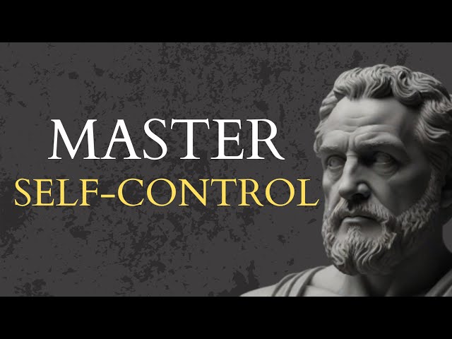 Master Self-Control With THESE 15 LESSONS | Stoicism