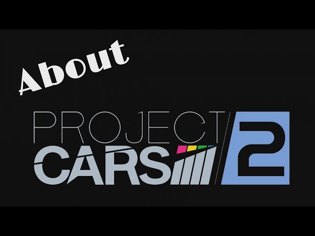 The Internet is Wrong about Project Cars 2