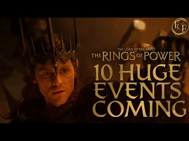 10 HUGE Events Coming in The Rings of Power Season 3