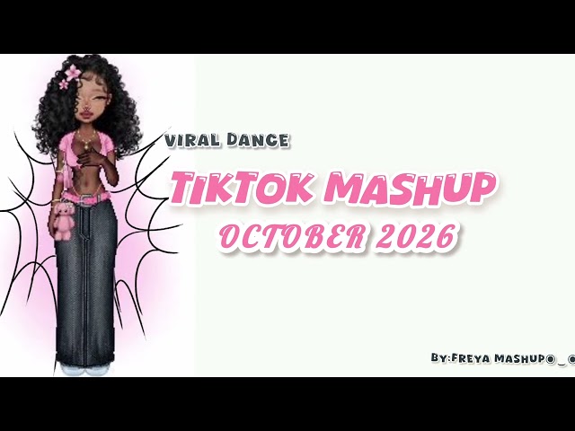 TikTok  Mashup October 🔥🌺 2026 🎉 not cleanp#tiktokmashup #tiktok #tiktokmashup2026