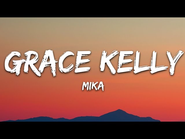 MIKA - Grace Kelly (Lyrics)
