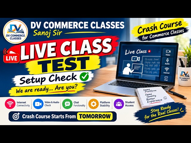 🔴 LIVE CLASS TEST | Crash Course Setup Check | DV Commerce Classes | Crash Course Starts Tomorrow 🚀