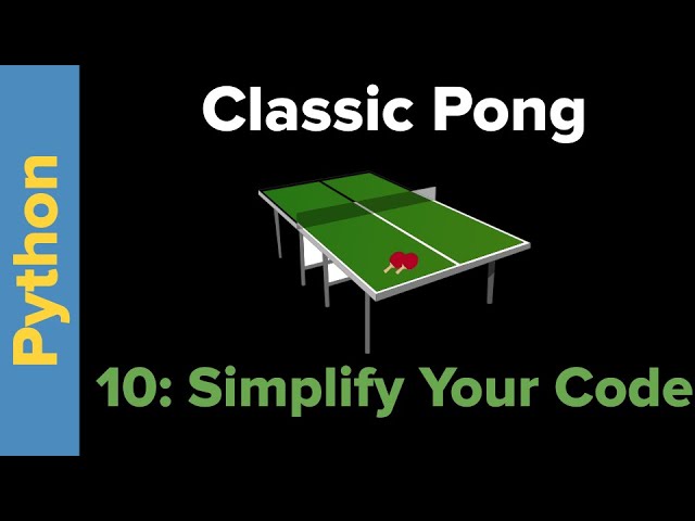 Python Game Programming Tutorial: Pong Part 10 Simplify Your Code