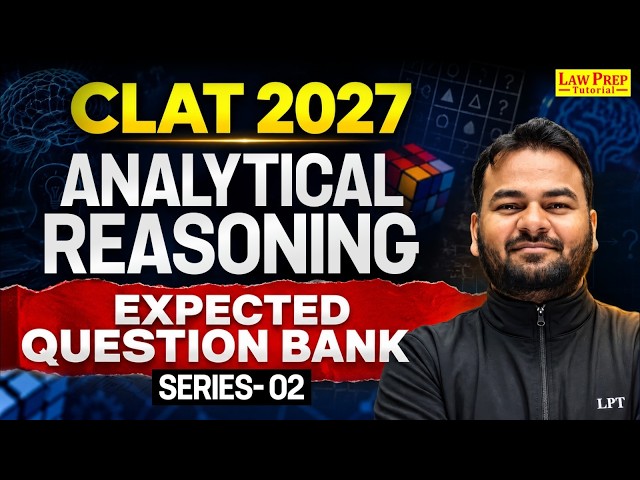 CLAT 2027 Analytical Reasoning Questions | Mixed Practice & Question Bank – Session 2