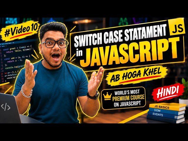 Switch Case Statement in JavaScript | Complete JavaScript Course | #Video10