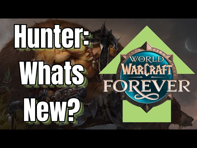HUNTER: WoW Forever Talent and Spec REWORKS!