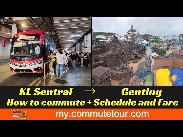 How to commute from KL Sentral to Genting Highlands