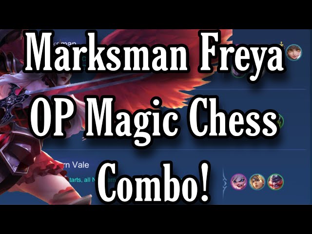 OP Freya Marksman New Meta Magic Chess Strategy!