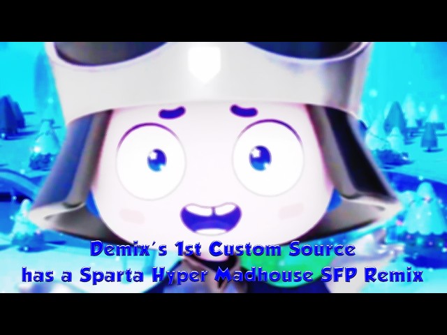 (NBK Style) Demix's 1st Custom Source has a Sparta Hyper Madhouse SFP Remix