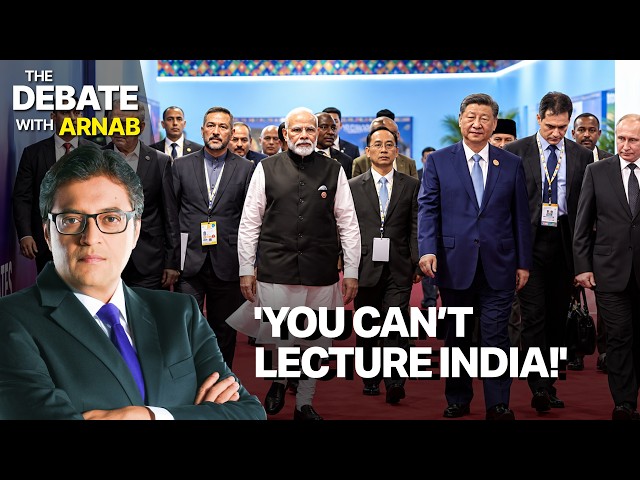 Arnab’s Unfiltered Take: 'You Can’t Lecture India, Iran & China' | BRICS Summit 2026