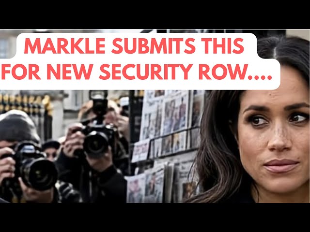 BREAKING MARKLE SUBMITS NEWS SECURITY DETAILS TO HOME OFFICE & NOW GETS THIS LATEST #meghanmarkle 