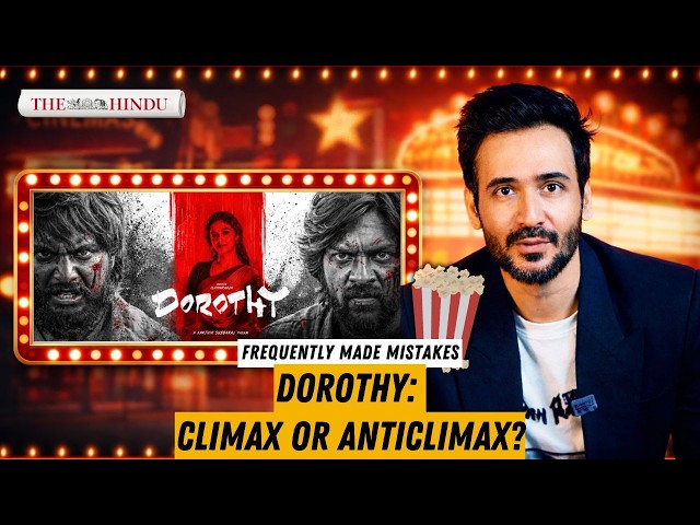 Does Dorothy earn its climax? | Frequently Made Mistakes Episode 32 | Finale