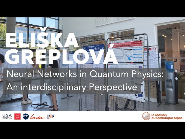 Eliška Greplová: "Neural Networks in Quantum Physics: An Interdisciplinary Perspective"