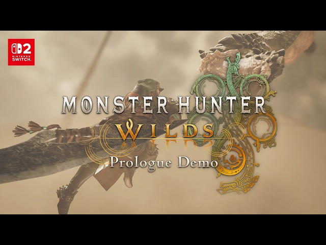 Monster Hunter Wilds - Nintendo Switch 2 Prologue Demo