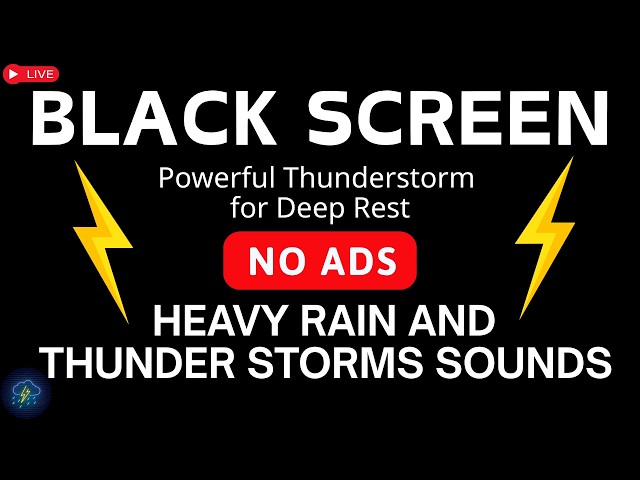 🔴 Heavy Rain and Thunder Sounds for Sleeping – Black Screen | Powerful Thunderstorm for Deep Rest