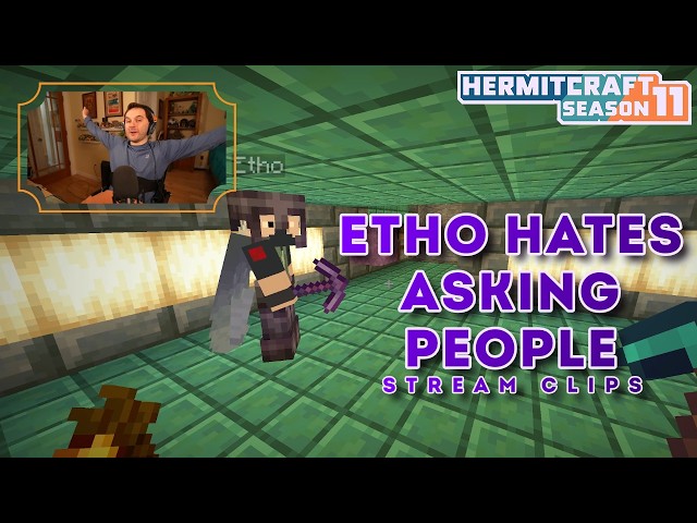 Etho Hates Asking People | Stream Clips | Hermitcraft Season 11