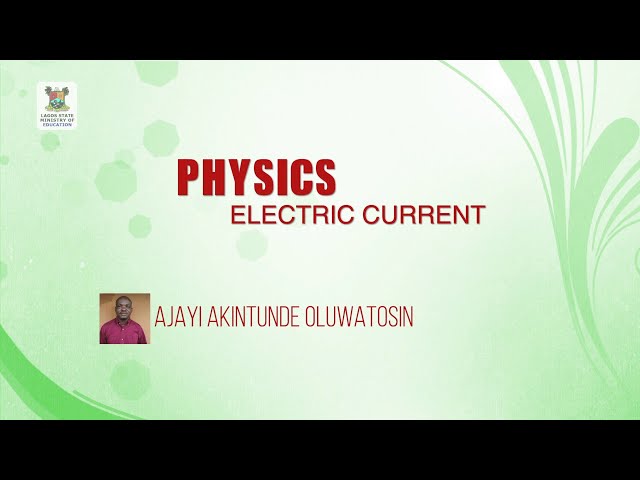 SS3 TV LESSONS: PHYSICS ELECTRIC CURRENT