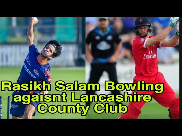 Rasikh Salam Bowling against England's Lancashire County Club | Spectrum Records