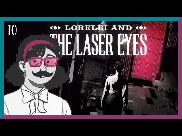 Red Window About to Break | Film Major Plays Lorelei and the Laser Eyes (Part 10)