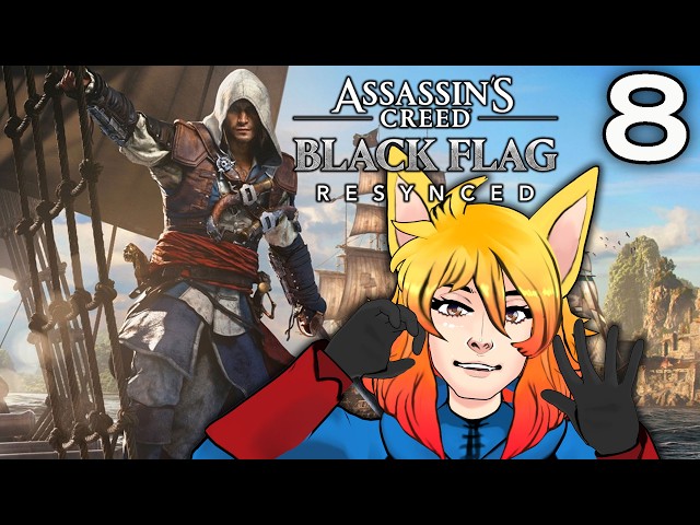Assassin's Creed Black Flag Resynced | Re Fox ~ pt.8