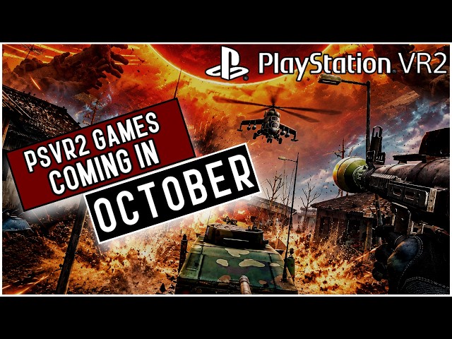 These PSVR2 Games Are Coming in October!