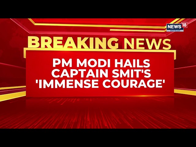 PM Modi Praises Indian Pilot Smit Machchhar After Flydubai Cockpit Incident | Netanyahu | News18