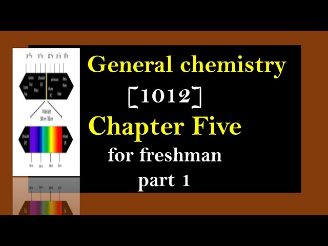 General chemistry [1012] chapter 5  part 1 for freshman