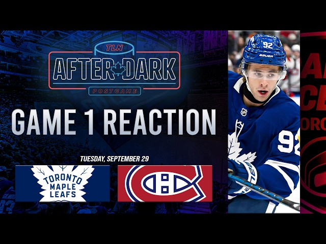 Toronto Maple Leafs vs Montreal Canadiens Postgame Show ft. Jay Rosehill | Game 1 | TLN After Dark