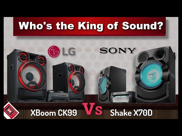 LG Xboom CK99 vs Sony shake X70D | Who is the King of Sound?