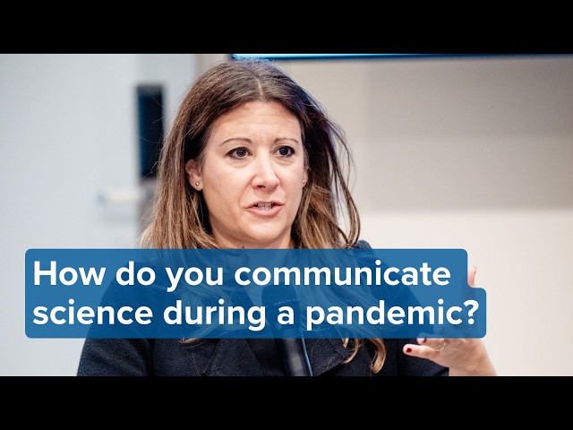 How do you communicate science during a pandemic?