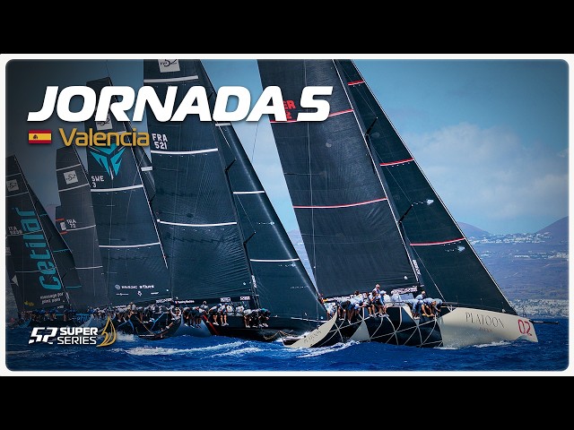 Jornada 5 ESP - 52 SUPER SERIES VALENCIA SAILING WEEK